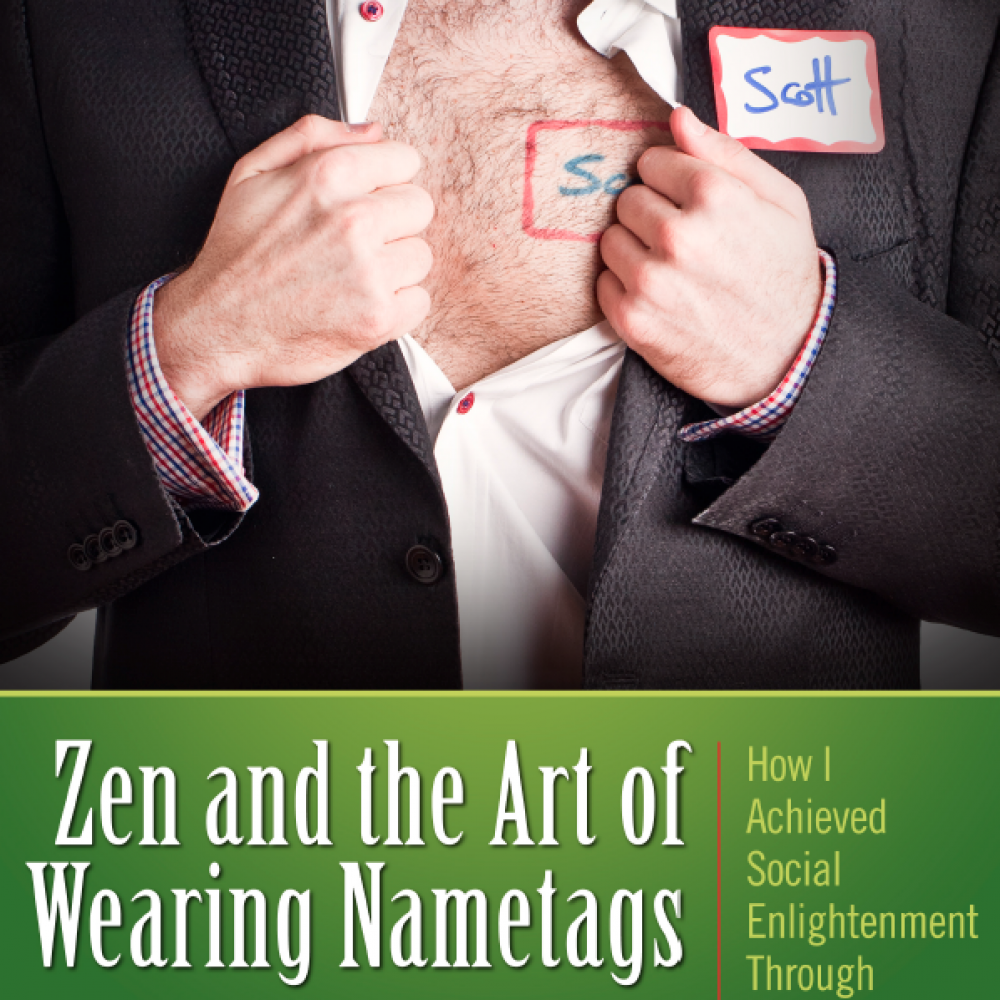 Zen and the Art of Wearing Nametags